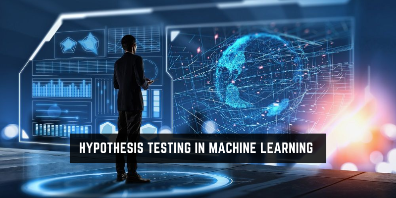 What is Hypothesis Testing in Machine Learning?